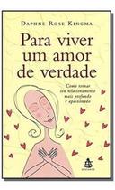 Para Viver um Amor de Verdade Para Viver um Amor de Verdade