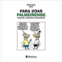 Para zoar palmeirense - LEITURA Para zoar palmeirense - LEITURA