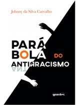 Parábola do antirracismo - vol. 1