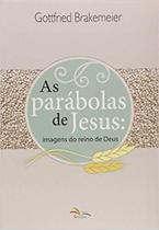 Parabolas De Jesus, As: Imagens Do Reino De Deus - Sinodal - Editora Sinodal