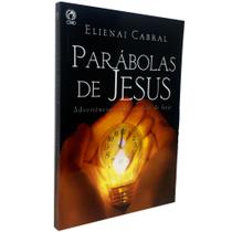 Parabolas de Jesus - Elienai Cabral