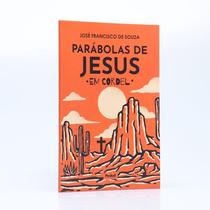 Parábolas de Jesus Em Cordel José Francisco de Souza