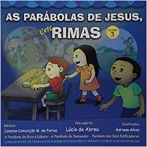 Parábolas de Jesus em Rimas (As) - Volume 3 - SEMEADOR