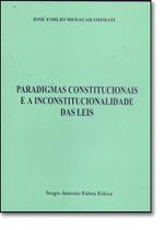Paradigmas Constitucionais e a Inconstitucionalidade Das Leis