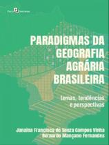 Paradigmas da geografia agrária brasileira - PACO EDITORIAL