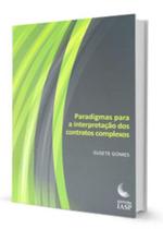 Paradigmas Para A Interpretação dos Contratos Complexos - IASP