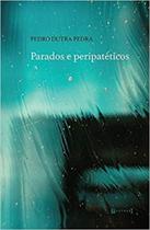 Parados e peripatéticos Parados e peripatéticos