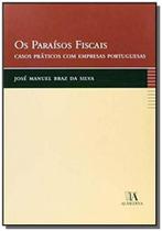 Paraisos Fiscais, Os - Casos Praticos Com Empresas