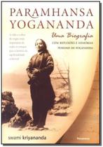 Paramhansa Yogananda - uma Biografia - PENSAMENTO