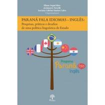 Paraná Fala Idiomas: Inglês - Pesquisa, Práticas e Desafios
