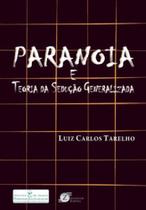 Paranoia e teoria da sedução generalizada Paranoia e teoria da sedução generalizada
