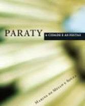 Paraty, a cidade e as festas - OURO SOBRE AZUL Paraty, a cidade e as festas - OURO SOBRE AZUL