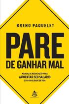 Pare de Ganhar Mal Pare de Ganhar Mal