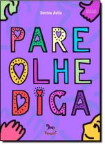 Pare Olhe Diga Pare Olhe Diga