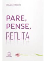 Pare, pense, reflita - vol. 1
