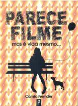 Parece Filme mas é Vida Mesmo - Prólogo