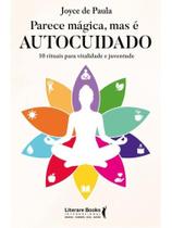 Parece mágica, mas é autocuidado - vol. 1 Parece mágica, mas é autocuidado - vol. 1