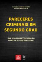 Pareceres criminais em segundo grau - 2018 - TIRANT DO BRASIL Pareceres criminais em segundo grau - 2018 - TIRANT DO BRASIL