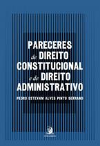 Pareceres De Direito Constitucional e De Direito Administrativo Pareceres De Direito Constitucional e De Direito Administrativo
