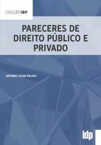 Pareceres de Direito Público e Privado - 01Ed/21 Sortido Pareceres de Direito Público e Privado - 01Ed/21 Sortido
