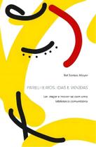 Parelheiros, Idas e Vi(n)das - Ler, Viajar e Mover-Se Com Uma Biblioteca Comunitária