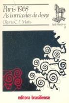 Paris 1968-as barricadas do desejo