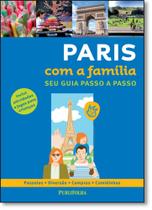 Paris com a Família: Seu Guia Passo a Passo - PUBLIFOLHA