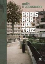 Paris Por Um Triz Paris Por Um Triz
