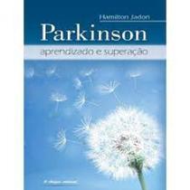 Parkinson: Aprendizado E Superação