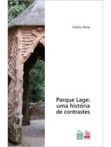 Parque lage: uma história de contrastes Parque lage: uma história de contrastes
