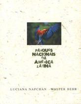 Parques nacionais da america latina - CONCEITO EDITORIAL