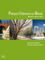 Parques Urbanos no Brasil: Brazilian Urban Parks - EDUSP