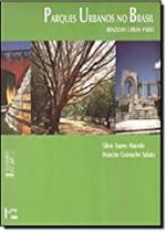 Parques Urbanos no Brasil = Brazilian Urban Parks Parques Urbanos no Brasil = Brazilian Urban Parks