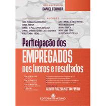 Participação dos Empregados nos Lucros e Resultados - Prefácio por Almir Pazzianotto Pinto - Editora Mizuno