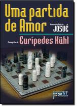 Partida de amor, uma Partida de amor, uma