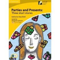Parties And Presents - Three Short Stories - Cambridge Discovery Readers - Lv 2 - Lower-Intermediate - Cambridge University Press - Elt