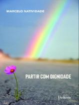 Partir com dignidade - METANOIA
