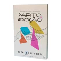 Parto Adoção, Cleny e David Silva - AD Santos