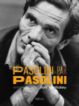 Pasolini por pasolini Pasolini por pasolini