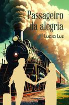 Passageiro da Alegria - Scortecci Passageiro da Alegria - Scortecci