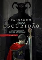 Passagem Para a Escuridão - Livro 1
