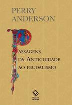 Passagens da Antiguidade ao Feudalismo