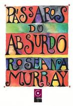 Pássaros do Absurdo - Editora Cintra Pássaros do Absurdo - Editora Cintra