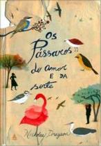Passaros do amor e da sorte, os - NOVA FRONTEIRA