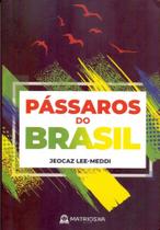 Passaros do brasil - matrioska editora