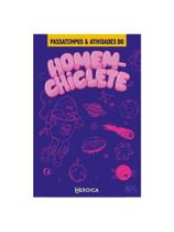 Passatempos & atividades do homem-chiclete Passatempos & atividades do homem-chiclete