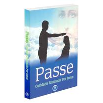 Passe - Caridade Ensinada por Jesus - AUTA DE SOUZA