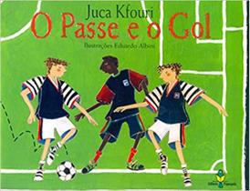 Passe e o Gol, O