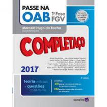 Passe na Oab 1ª Fase Fgv: Completaço - Teoria Unificada e Questões Comentadas Passe na Oab 1ª Fase Fgv: Completaço - Teoria Unificada e Questões Comentadas