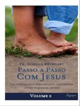 Passo a passo com jesus - vol. 2 - AGAPE EDITORA
